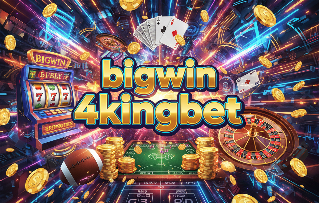 bigwin 4kingbet